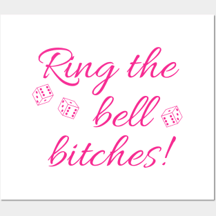 Ring the Bell Bitches Bunco Dice Game Night Shirt Hoodie Sweatshirt Mask Posters and Art